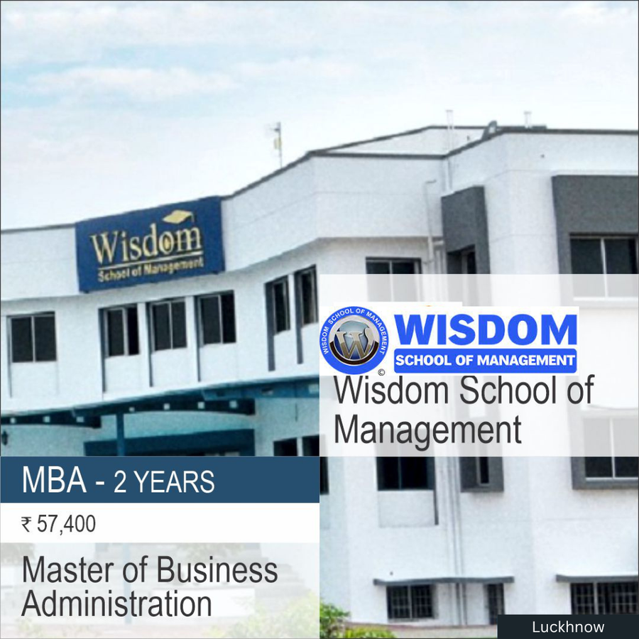 MBA at Wisdom School of Management, Lucknow